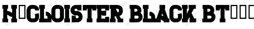 H_Cloister Black BT字体转换